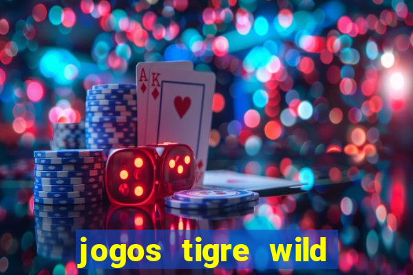 jogos tigre wild fortune tiger